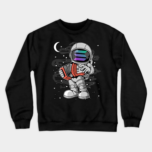 Astronaut Accordion Solana SOL Coin To The Moon Crypto Token Cryptocurrency Blockchain Wallet Birthday Gift For Men Women Kids Crewneck Sweatshirt by Thingking About